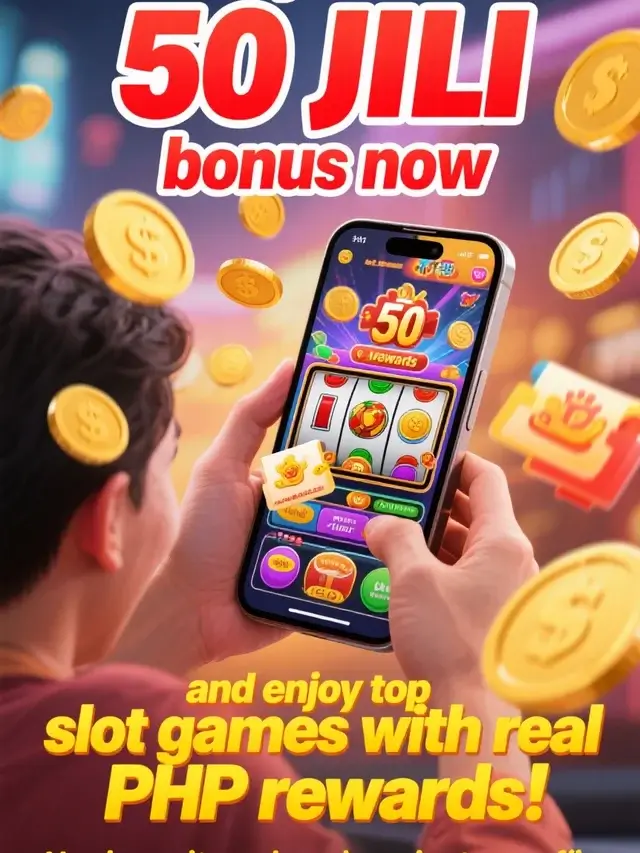 🎰 Get 50 JILI Bonus – No Deposit Needed!