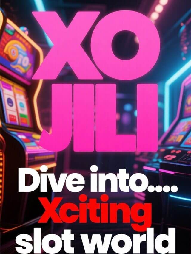 🎰 Spin Big with XO JILI – Play & Win Now!