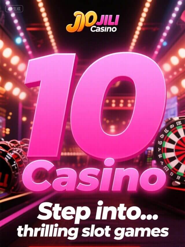 🎰 10 JILI Casino : Play & Win Big Today!