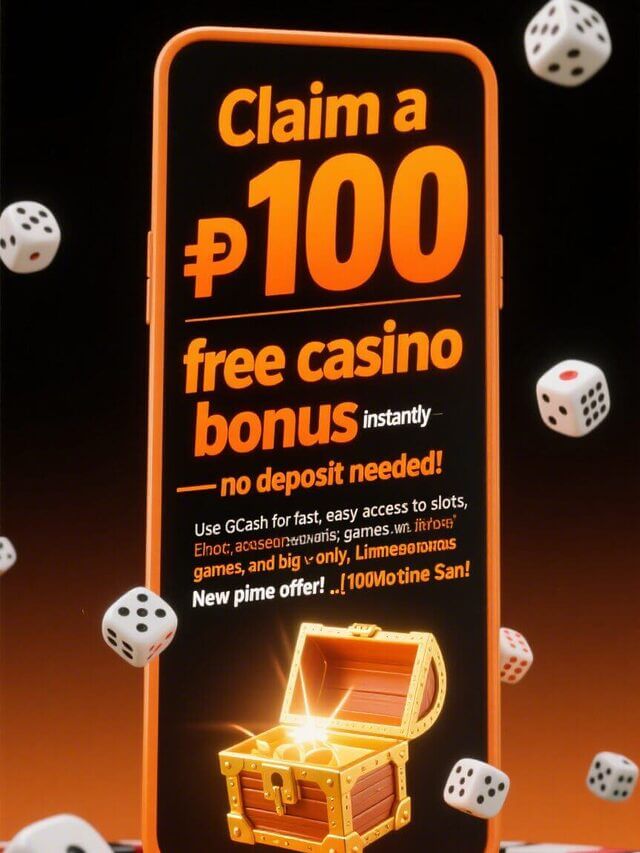 ₱100 Free Bonus Casino with No Deposit via GCash!