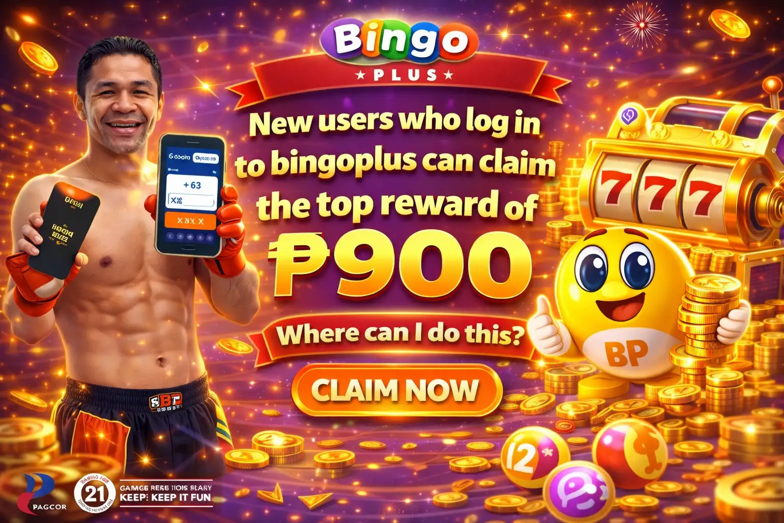 New users who log in to bingoplus can claim the top reward of ₱ 900. Where can I do this