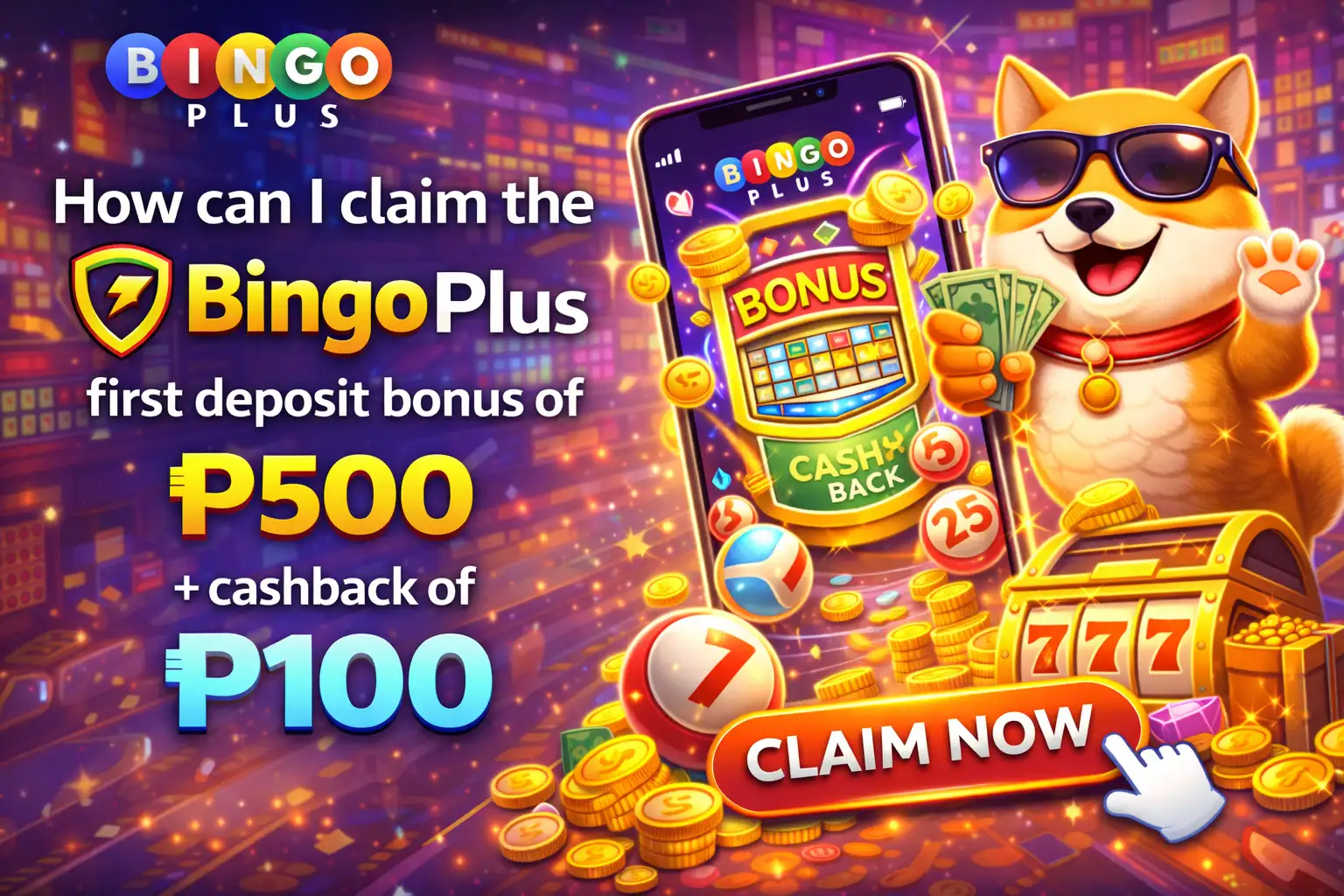 How can I claim the bingoplus first deposit bonus of ₱500 and cashback of ₱100