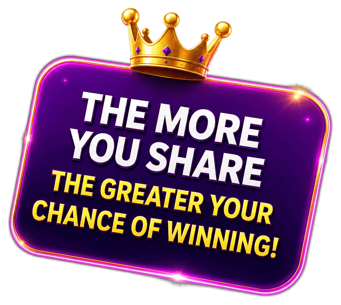 The more you share, the greater your chance of winning