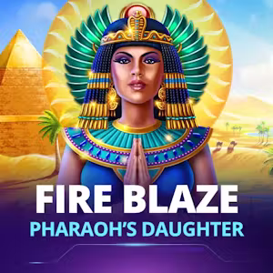 Fire Blaze Pharaoh's Daughter
