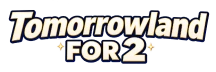 Tomorrowland Trip for 2